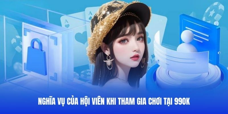 Trách nhiệm của bet thủ khi chơi cá cược tại 99OK